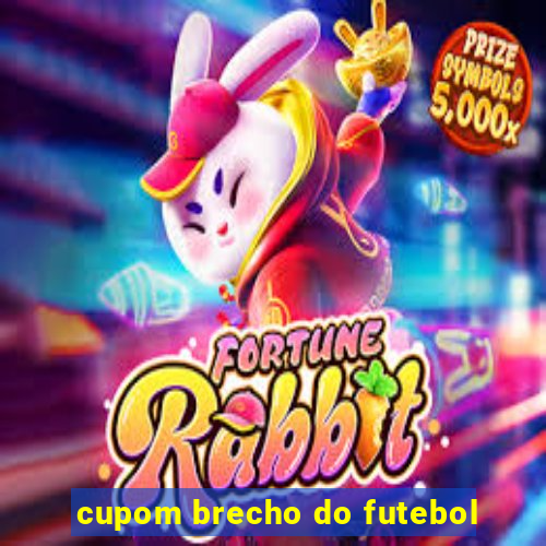 cupom brecho do futebol